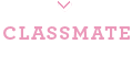 CLASSMATE