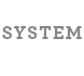 SYSTEM